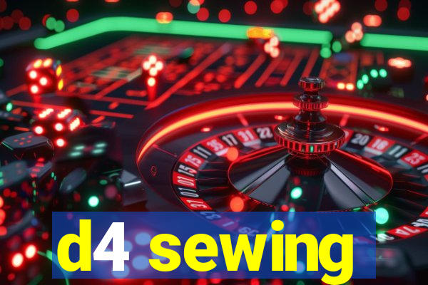 d4 sewing